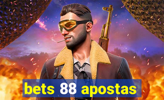 bets 88 apostas